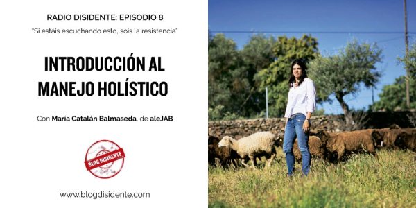 Episodio 8 - Radio Disidente - María Catalán